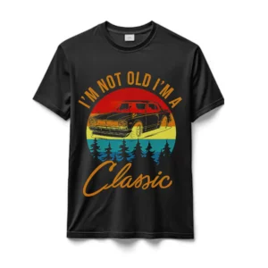 Remeras 100% Algodón No soy un auto viejo soy un auto clasico
